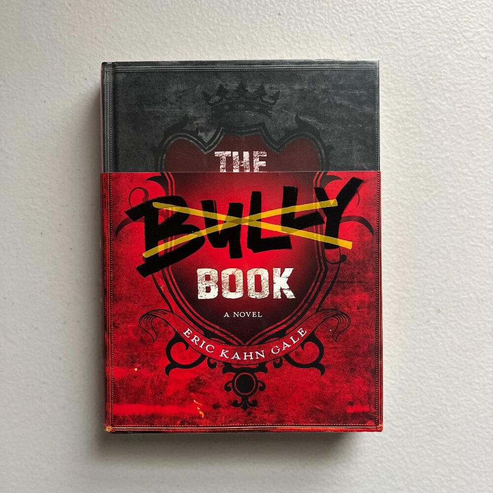 The Bully Book by Eric Kahn Gale Red Hardcover Harper